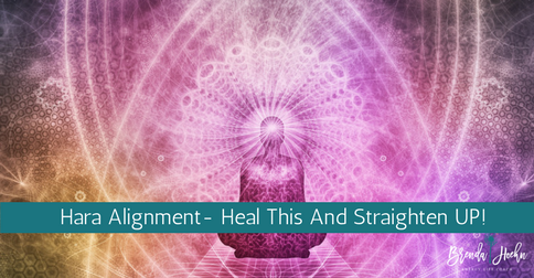 Hara Alignment- Heal This And Straighten UP!