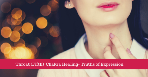 Throat (Fifth) Chakra Healing – Truths of Expression