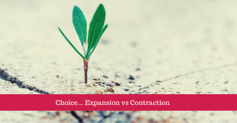 Choice… Expansion vs Contraction